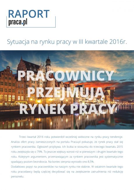 Rynek pracy w III kwartale 2016 roku - raport praca.pl